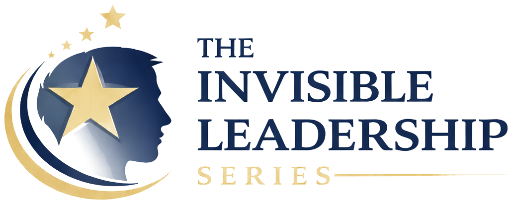 The Invisible Leadership Series